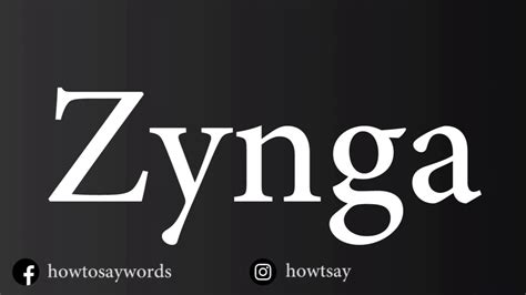 How to pronounce zynga